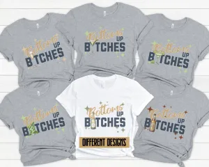 Bottoms Up Bitches Funny Party V-Neck, Champagne Celebration  T-Shirt, Girls Night Out Top, Vacation Group Tee, Bachelorette Party Tank Top
