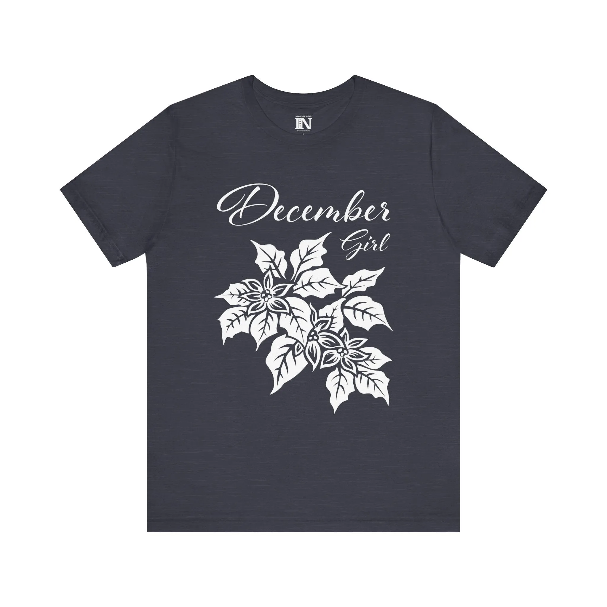 December Girl Shirt, Poinsettia Shirt, December Birthday Shirt, Born December Shirt, Dec T-Shirt, Winter Birthday Shirt, Winter Woman Shirt