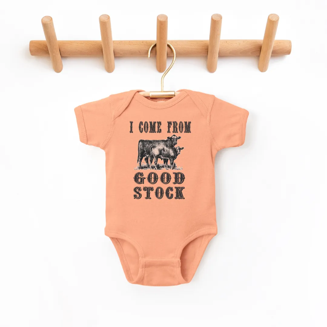 I Come From Good Stock Infant Bodysuit