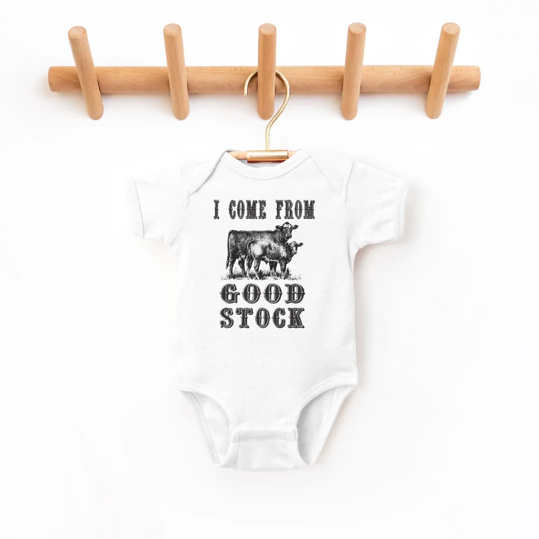 I Come From Good Stock Infant Bodysuit