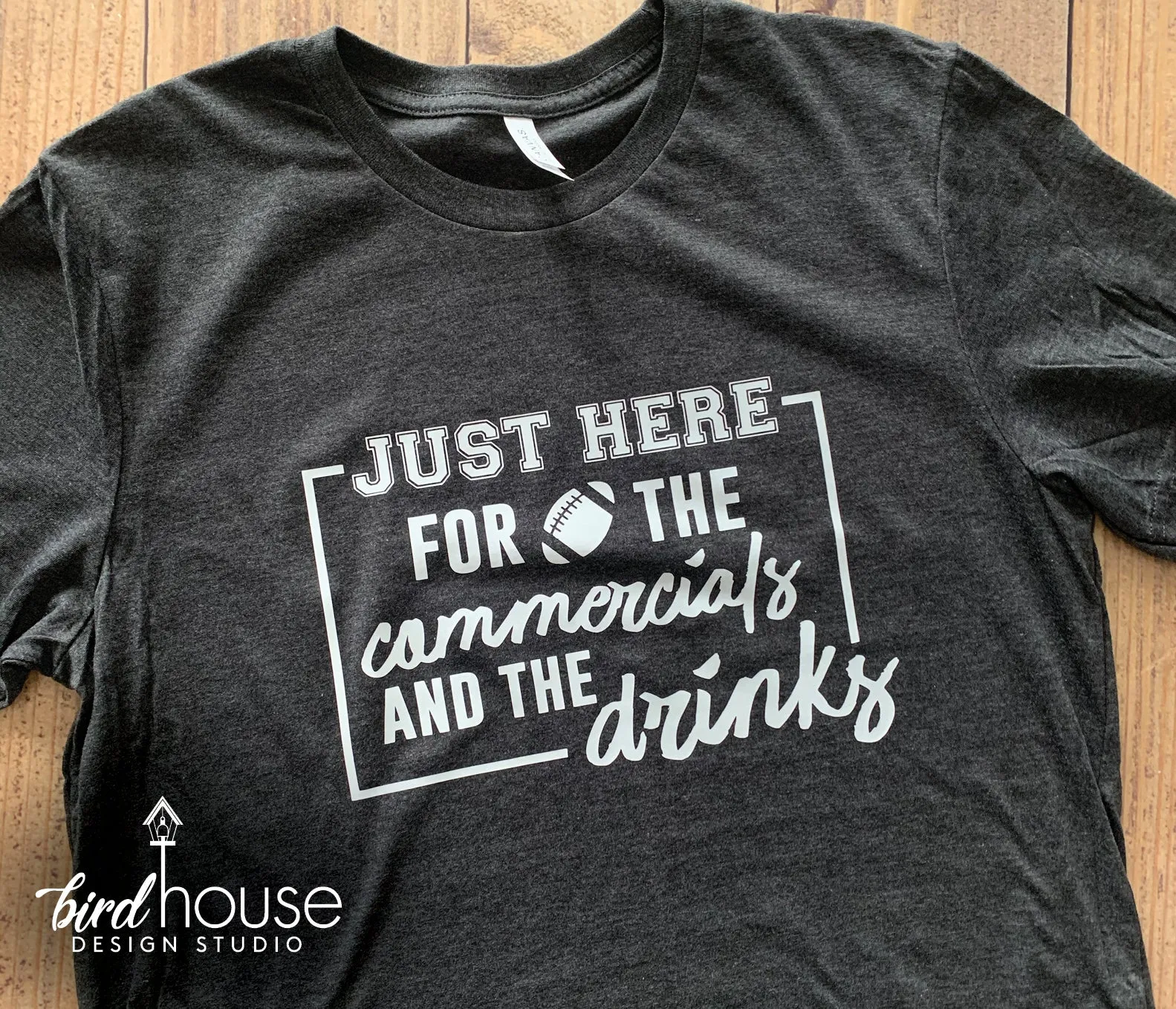 Just Here for the Commercials & Drinks Football Shirt