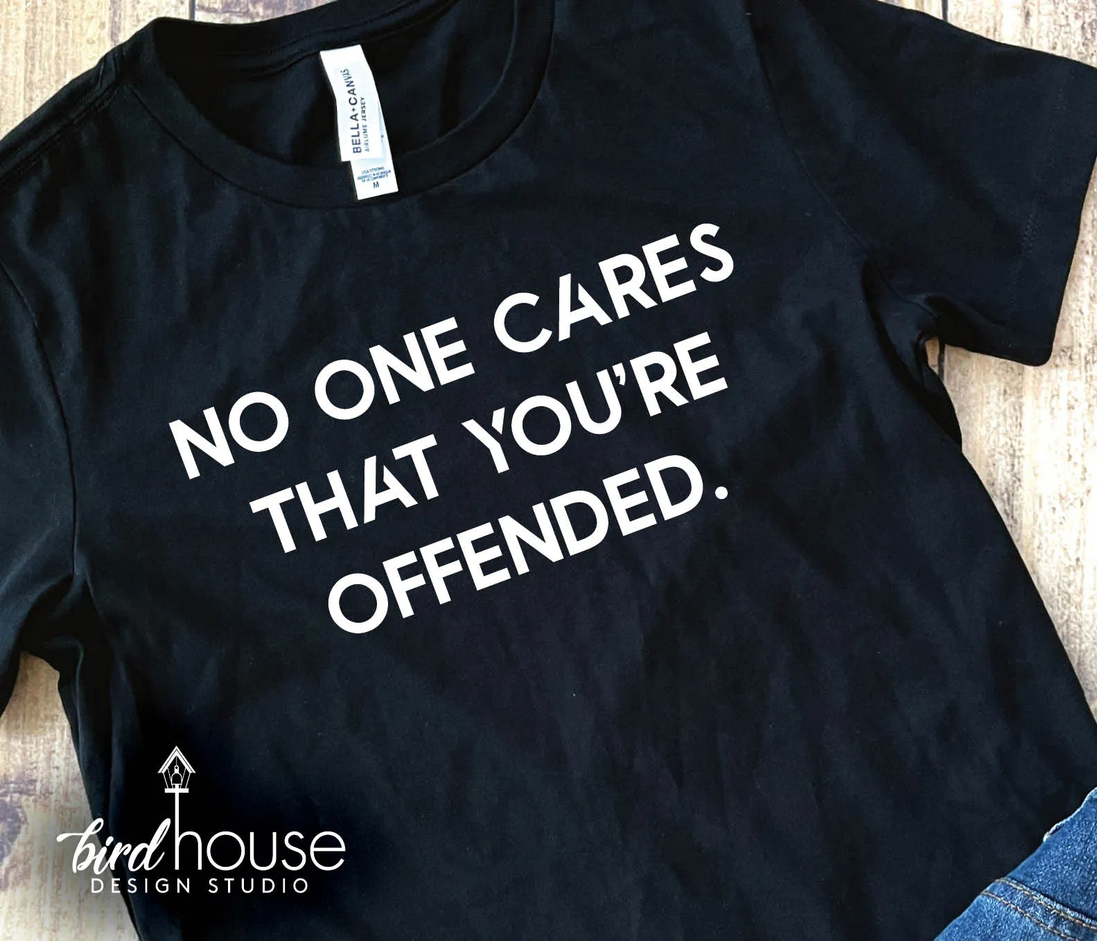 No one Cares that you're Offended, Graphic Tee Shirt