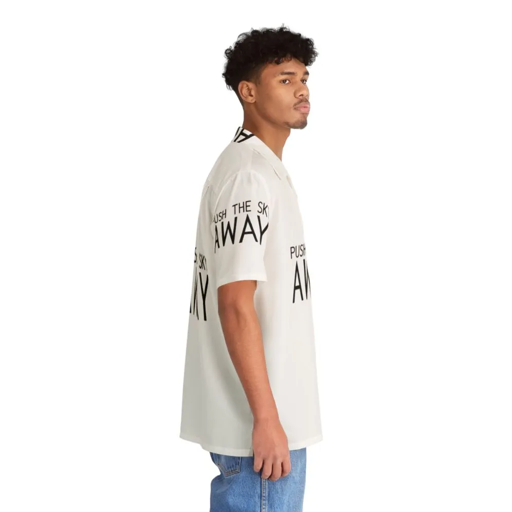 "Push The Sky Away" Nick Cave Quote Hawaiian Shirt