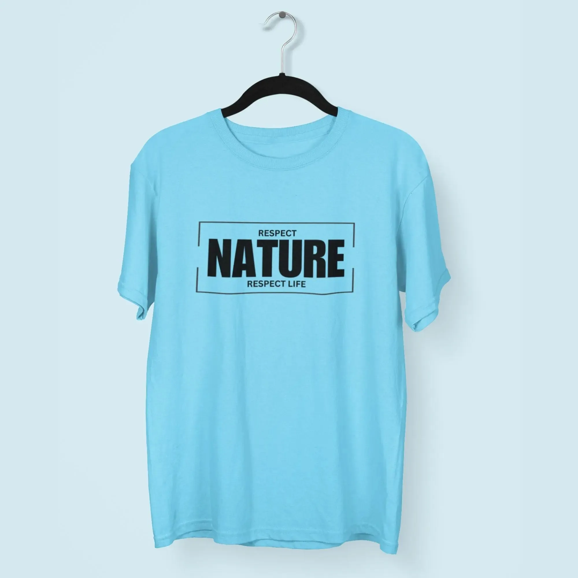 Respect Nature Respect Life Round Neck Half Sleeve Classic T-Shirt