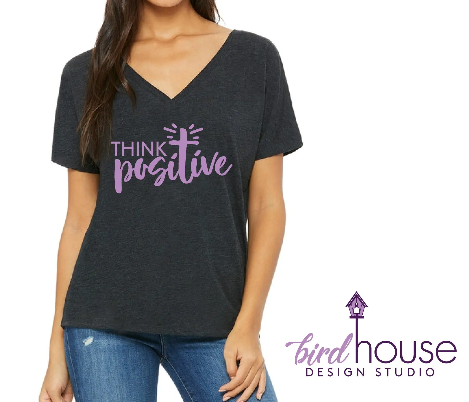 Think Positive, Cute Religious Shirt, Custom Any Color